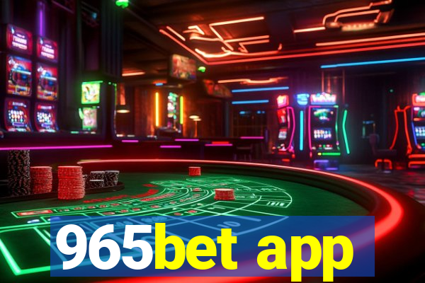 965bet app